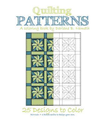 Quilting Patterns: Mindful meditation and Stress Relieving Patterns 1