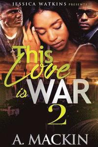 bokomslag This Love Is War 2