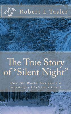 The True Story of 'Silent Night': How The World Was Given This Wonderful Christmas Carol 1