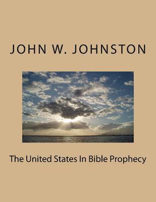 The United States In Bible Prophecy 1