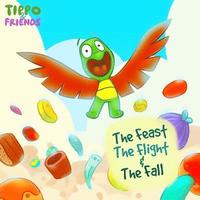 bokomslag The Feast, The Flight & The Fall (Tippo & Friends)