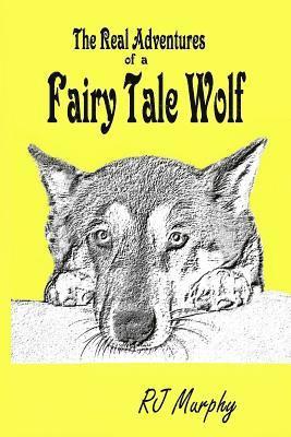 The Real Adventures of a Fairy Tale Wolf 1