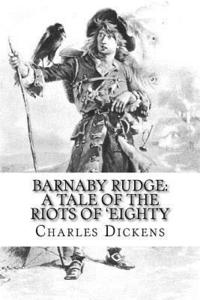 bokomslag Barnaby Rudge: A Tale of the Riots of 'Eighty Charles Dickens