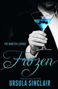 bokomslag Frozen: The Martini Lounge