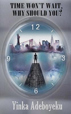 Wicked Muse, Leanore Elliott - Time Won't Wait, Why Should You?, Häftad