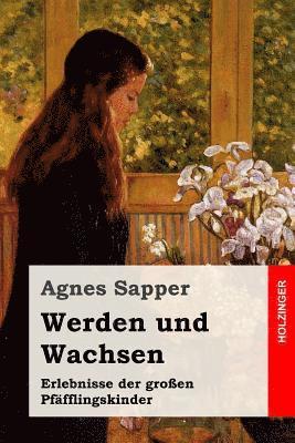 Werden und Wachsen: Erlebnisse der großen Pfäfflingskinder 1