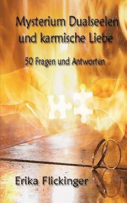 bokomslag Mysterium Dualseelen und karmische Liebe: 50 Fragen und Antworten