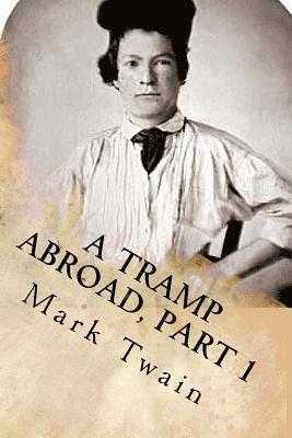 A Tramp abroad, part 1