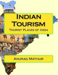 bokomslag Indian Tourism: Tourist Places of India