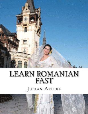 bokomslag Learn Romanian Fast, Fun and Easy