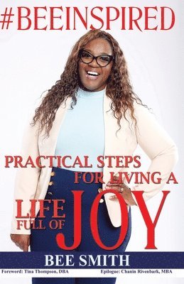 bokomslag #BeeInspired: Practical Steps for Living a Life of Joy