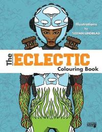 bokomslag The Eclectic Colouring Book: Illustrations by Stefan Lindblad