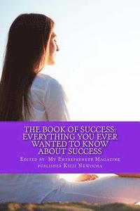 bokomslag Book Of Success: Everything You Ever Wanted To Know About Success