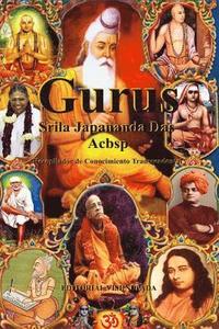 bokomslag Gurus: Sabios, Gurús Y Acharyas de la India