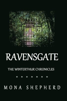 Ravensgate: The Winterthur Chronicles Series 1