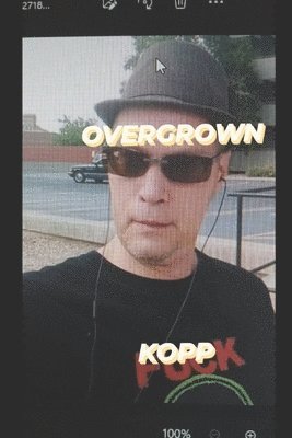 Overgrown by Zack Kopp: or Magical Thinking or The Comedians
