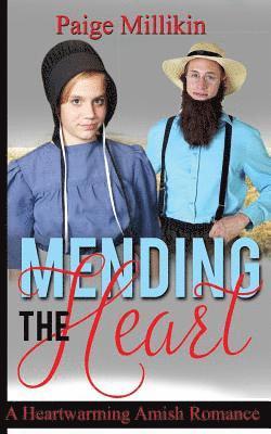 bokomslag Mending the Heart: A Heartwarming Amish Romance