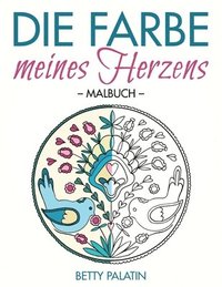 bokomslag Die Farbe meines Herzens: Ein Malbuch für Erwachsene und Kinder - inspiriert von slowakischer Volkskunst