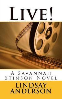 bokomslag Live!: A Savannah Stinson Novel