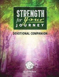 bokomslag Strength for Your Journey Devotional Companion