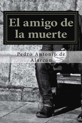 El amigo de la muerte (Spanish Edition) 1