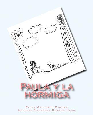 Paula Y La Hormiga 1