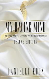 bokomslag My Racing Mind: Deluxe Edition