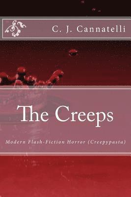 bokomslag The Creeps: Modern Flash-Fiction Horror (Creepypasta)