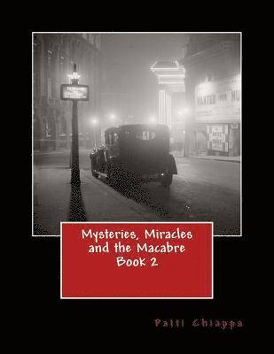 bokomslag Mysteries, Miracles and the Macabre Book 2