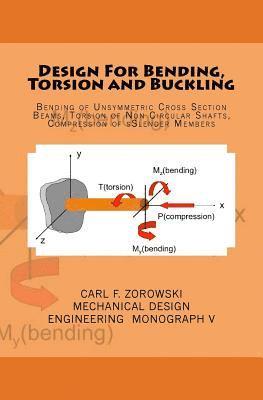 Carl F. Zorowski - Design for Bending, Torsion and Buckling, Häftad
