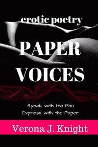 bokomslag Paper Voices Poems: Erotic Poetry