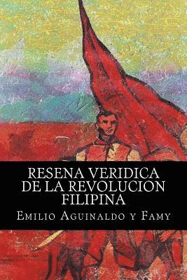 Emilio Aguinaldo - Resena veridica de la revolucion filipina (Spanish Edition), Häftad