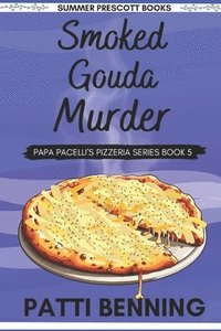 bokomslag Smoked Gouda Murder