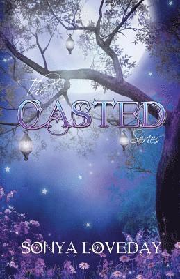 The Casted Series: Casted and Spelled - The Complete Series 1