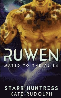 bokomslag Ruwen: Mated to the Alien