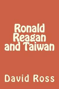 bokomslag Ronald Reagan and Taiwan