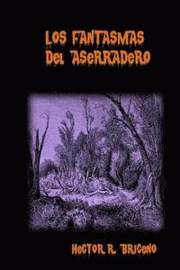 bokomslag Los Fantasmas del Aserradero