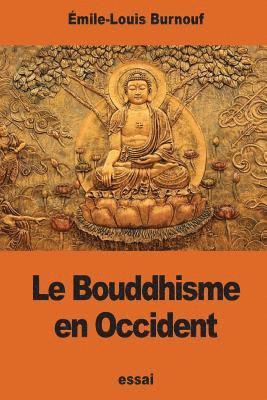 Le Bouddhisme en Occident 1