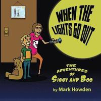 bokomslag The Adventures of Sissy and Boo: When the lights go out
