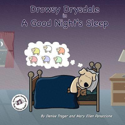 Drowsy Drysdale: in A Good Night's Sleep 1