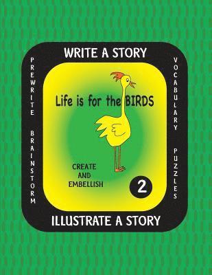Debbie J. Farnsworth - Life is For the Birds- Write a Story-Volume Two: Learn about the Barred Owl, King Penguin, Pileated Woodpecker, Ruby-throated Hummingbird and Varied T, Häftad. Tillgänglighet: Lägg i varukorg