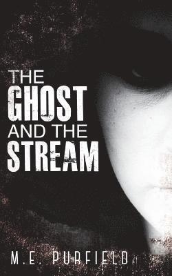 M E Purfield - Ghost and the Stream, Häftad