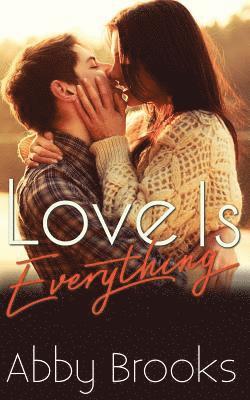 Love Is Everything 1