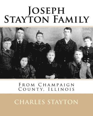 bokomslag Joseph Stayton Family From Champaign County, Illinois