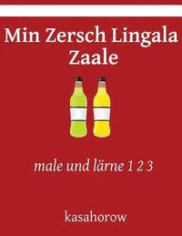 bokomslag Min Zersch Lingala Zaale: male und lärne 1 2 3