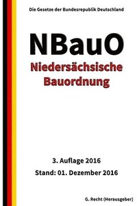 bokomslag Niedersächsische Bauordnung (NBauO), 3. Auflage 2016