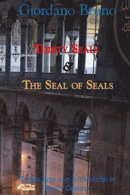 Scott Gosnell, Giordano Bruno - Thirty Seals & The Seal Of Seals, Häftad. Tillgänglighet: Lägg i varukorg