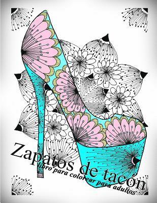 bokomslag Zapatos de tacón: libro para colorear para adultos