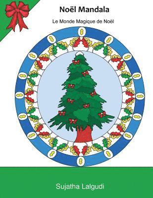 bokomslag Noel Mandala: Livre de Coloriage Anti-Stress, Coloriage Noel, Coloriage Pour Adultes, Coloriage Noel Adulte, No