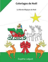 bokomslag Coloriages de Noel: Livre de Coloriage Anti-Stress, Coloriage Noel, Coloriage Pour Adultes, Coloriage Noel Adulte, No